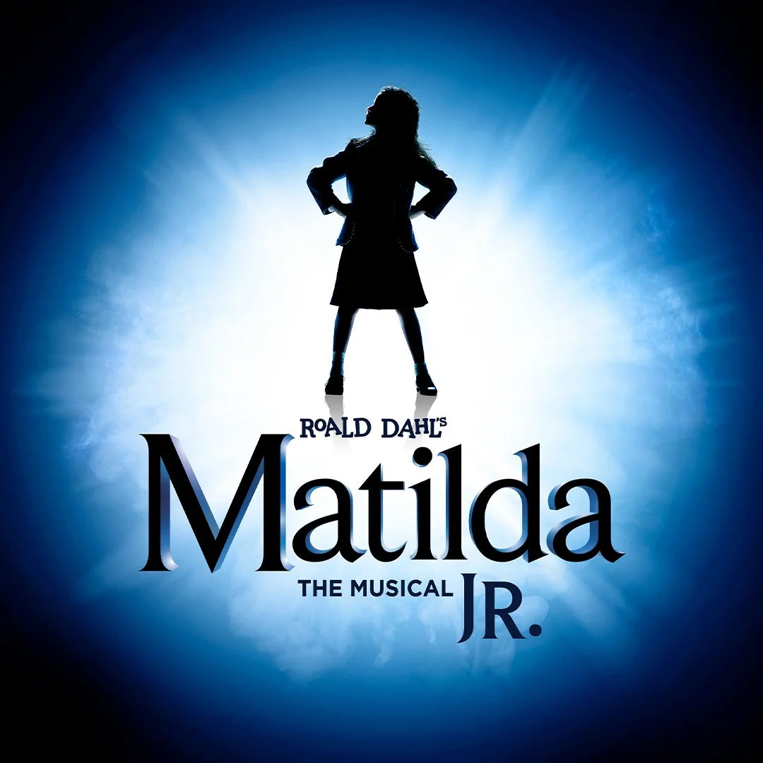 Roald Dahl’s Matilda The Musical JR with a Cabaret!